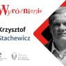 Grafika wyróżnienia dla Krzysztofa Stachewicza przyznanego w ramach Nagrody im. Pierwszego Rektora Uniwersytetu Łódzkiego, prof. Tadeusza Kotarbińskiego. Po lewej stronie widnieje tekst: „Wyróżnienie” oraz logo Uniwersytetu Łódzkiego, a po prawej czarno-białe zdjęcie prof. Krzysztofa Stachewicza na tle geometrycznych elementów w czerwono-białej kolorystyce.