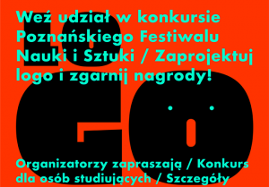 Konkurs na nowe LOGO Poznańskiego Festiwalu Nauki i Sztuki